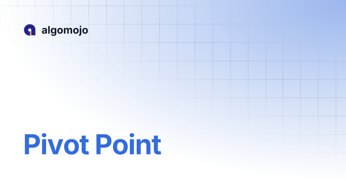 Pivot Point | algomojo