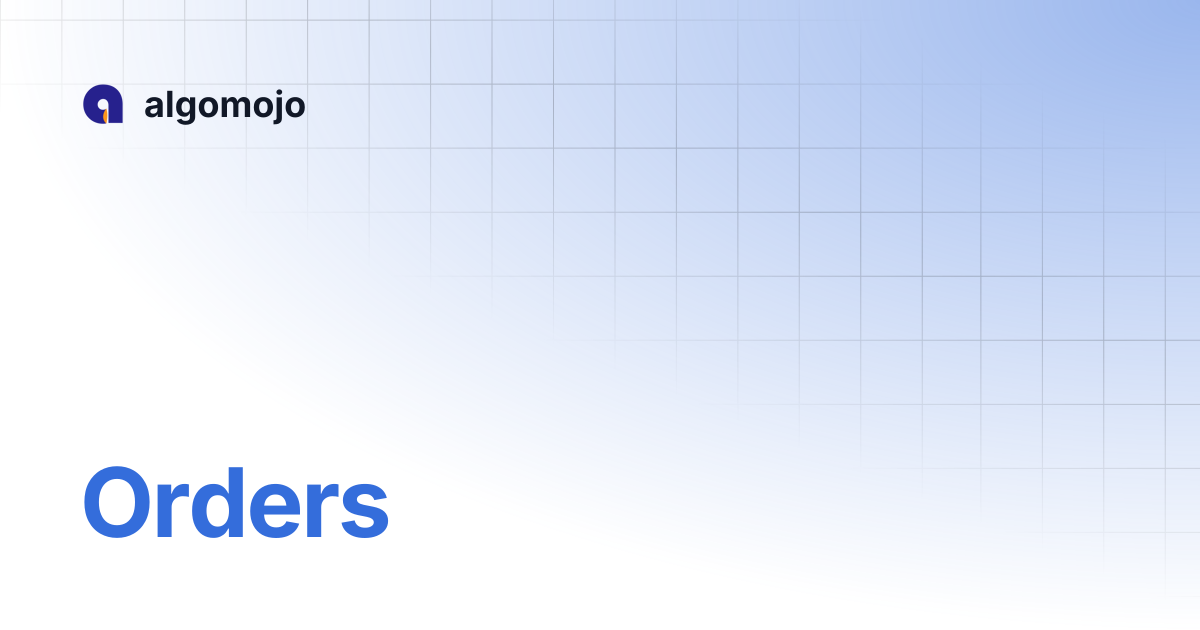 Orders | algomojo