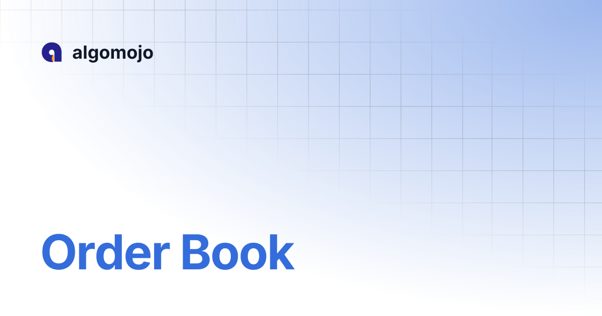 Order Book | algomojo